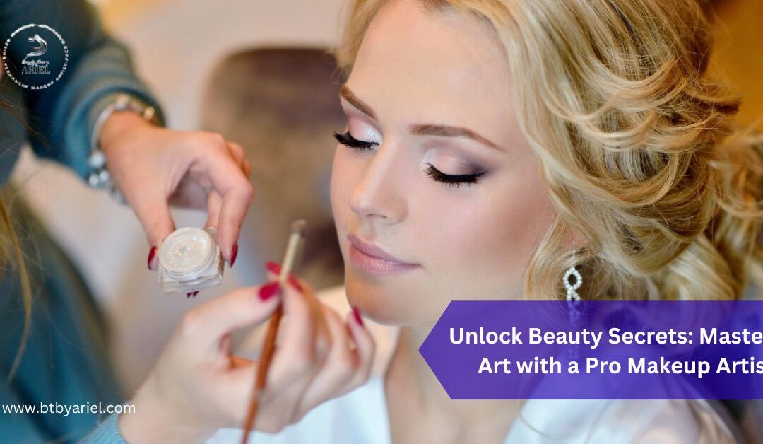 Unlock Beauty Secrets: Mastering Art with a Pro Makeup Artist